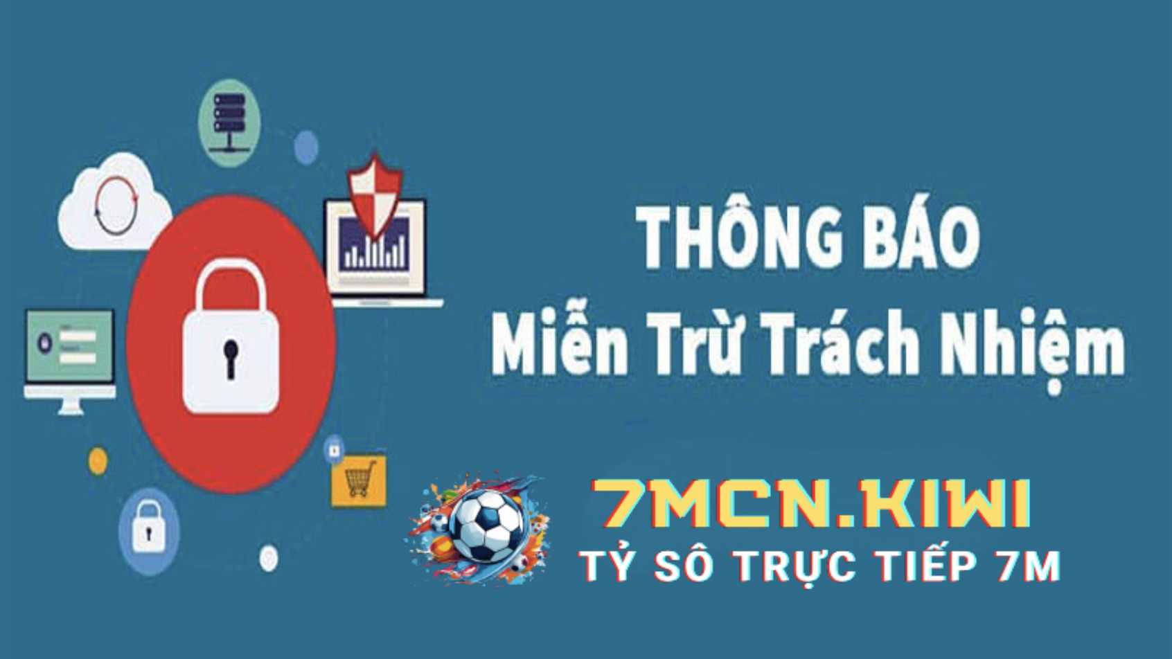 Miễn Trừ Trách Nhiệm Trên 7M